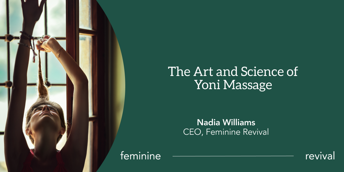The Art and Science of Yoni Massage