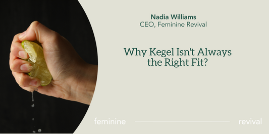Why Kegel Isn't Always the Right Fit?